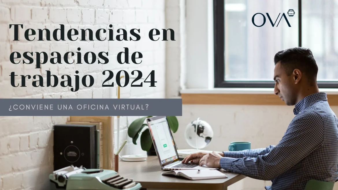 Tendencias-en-espacios-de-trabajo-2024 Tendencias en espacios de trabajo 2024